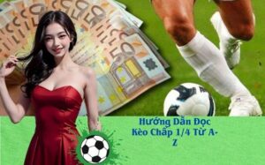 Hướng Dẫn Đọc Kèo Chấp