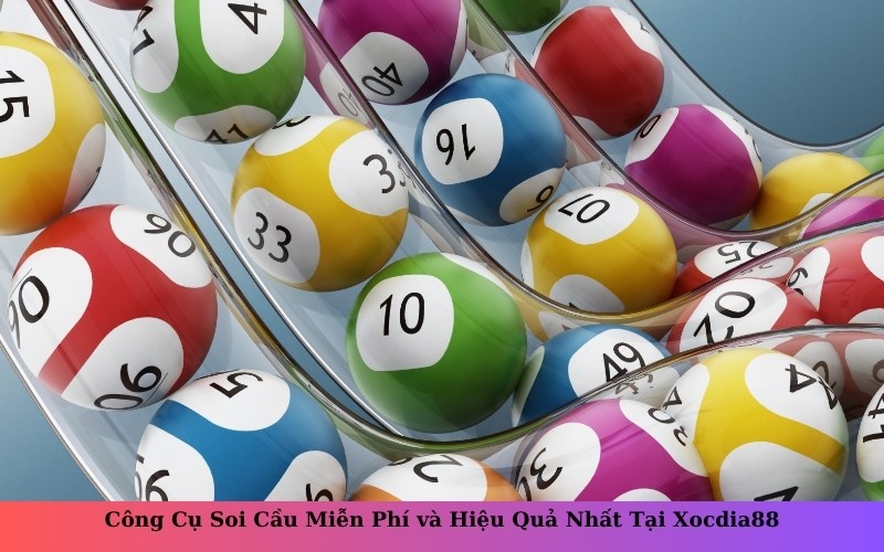 Công Cụ Soi Cầu Miễn Phí và Hiệu Quả Nhất Tại Xocdia88
